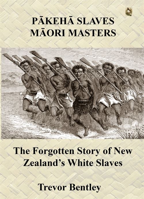 Pakeha Slaves Maori Masters